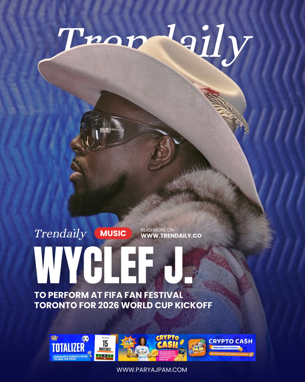 Wyclef Jean to Perform at FIFA Fan Festival Toronto for 2026 World Cup Kickoff Wyclef Jean to Perform at FIFA Fan Festival Toronto for 2026 World Cup Kickoff